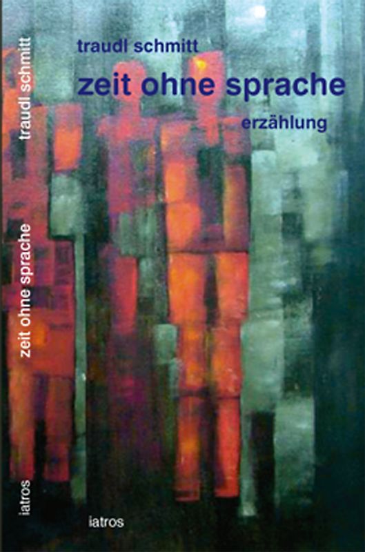 zeit ohne sprache. Eine Erzählung