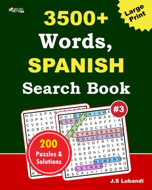 3500+ words, Spanish search book: Vol.3: 200 challenging and entertaining Spanish puzzles that will keep your mind sharp and engaged for hours