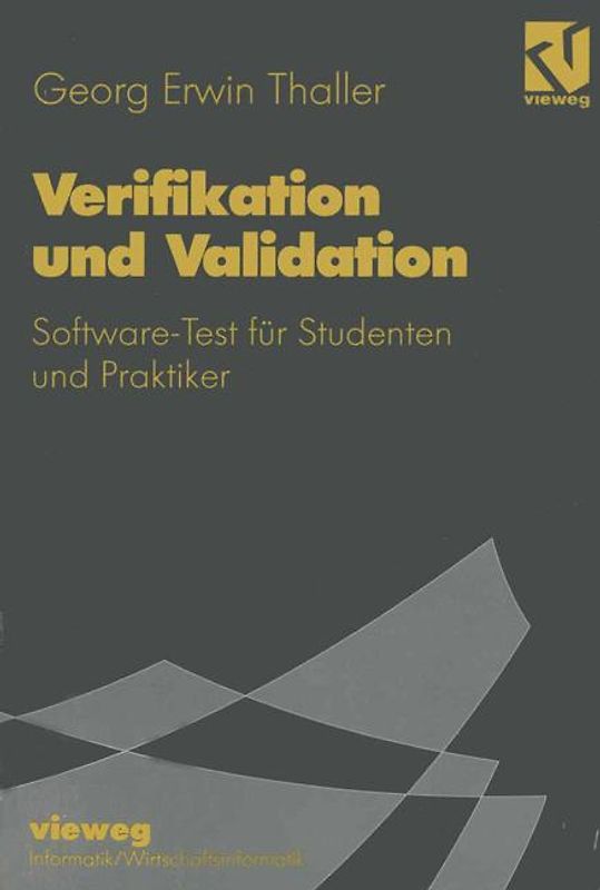 Verifikation und Validation. Software-Test für Studenten und Praktiker