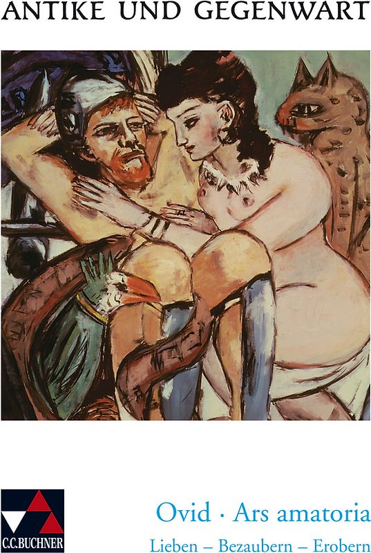 Antike und Gegenwart / Ovid, Ars amatoria