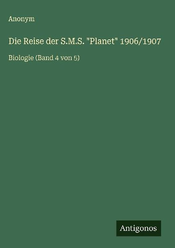 Die Reise der S.M.S. "Planet" 1906/1907