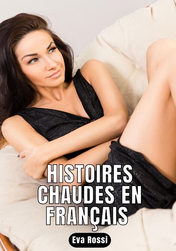 Histoires Chaudes en Français