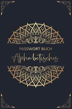 Passwort Buch: Organizer und Manager deiner Passwörter mit ABC Register in 110 Seiten