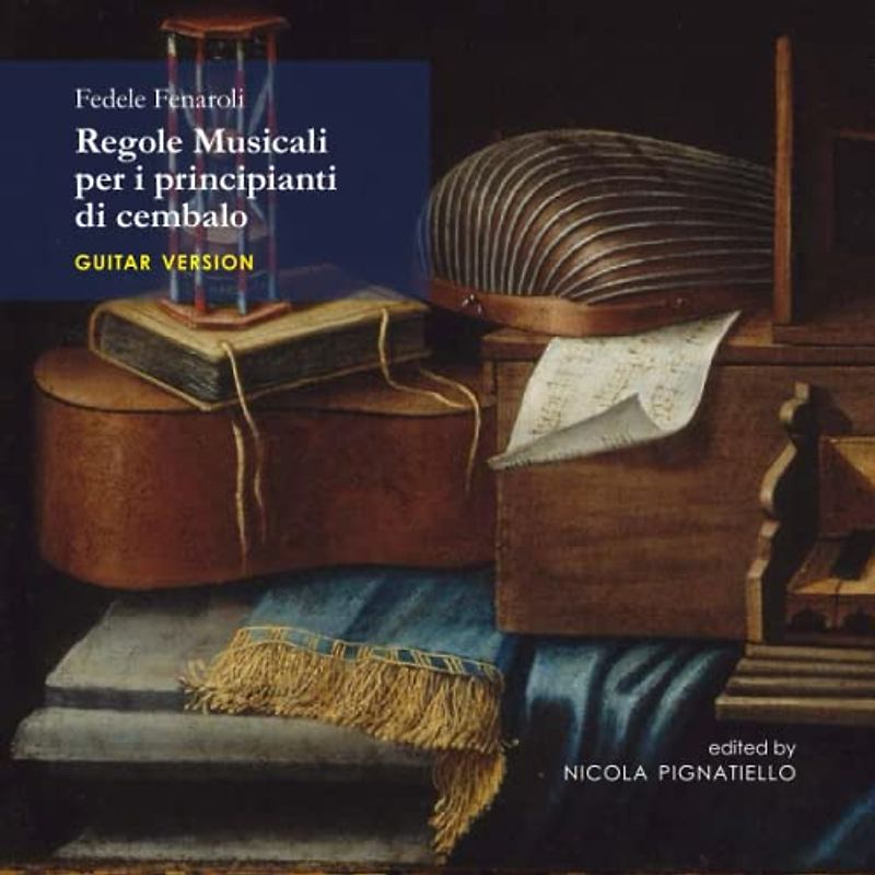 Fedele Fenaroli - Regole Musicali per i principianti di cembalo: Guitar version