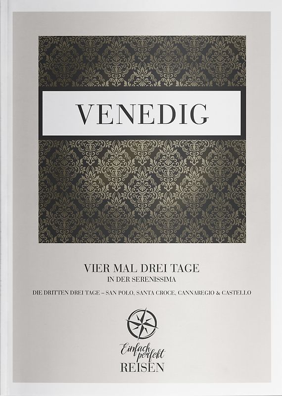 Venedig Teil 3 – San Polo, Santa Croce, Cannaregio & Castello