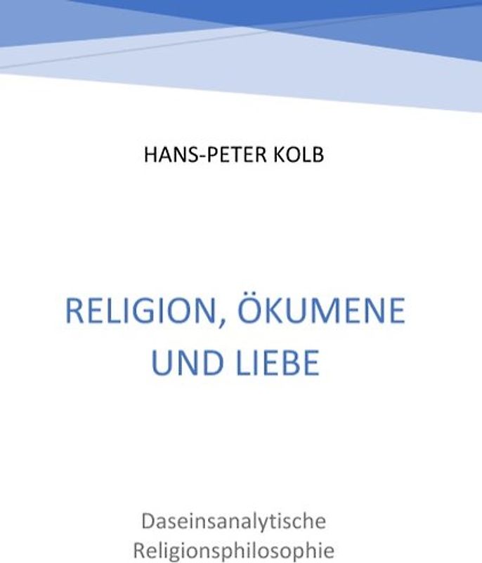 Religion, Ökumene und Liebe
