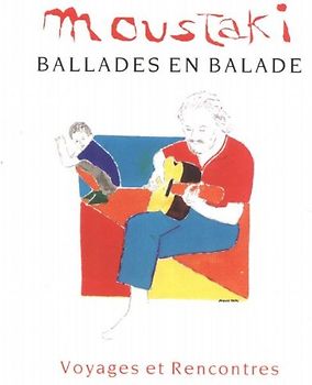 Georges Moustaki - Voyages et Rencontres