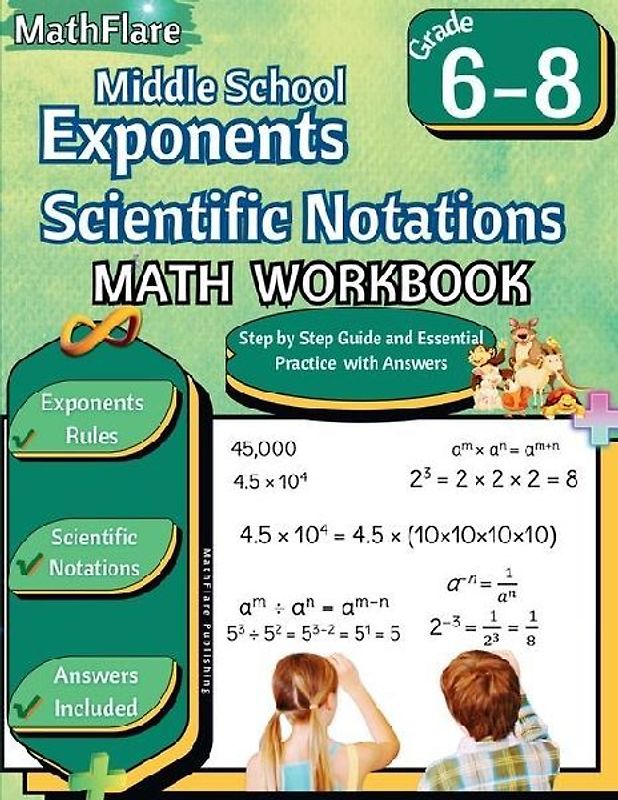 Exponents and Scientific Notations Math Workbook 6th to 8th Grade