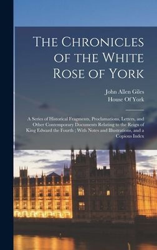 The Chronicles of the White Rose of York