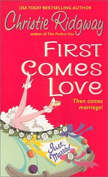 First Comes Love (Avon Light Contemporary Romances)