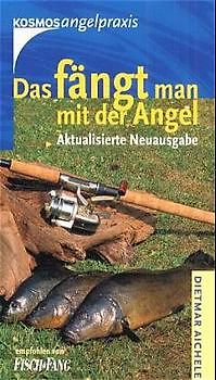 Das fängt man mit der Angel