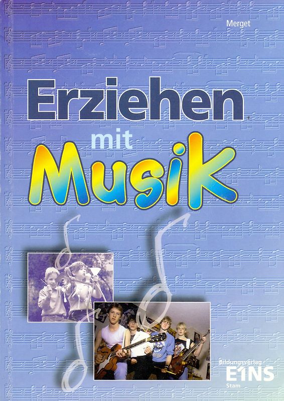 Erziehen mit Musik in der sozialpädagogischen Erstausbildung. Schülerband