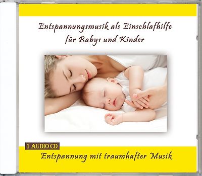 Entspannungsmusik als Einschlafhilfe für Babys und