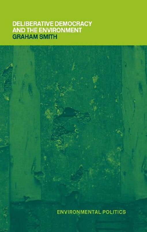 Deliberative Democracy and the Environment