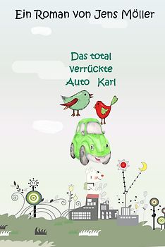 Das total verrückte Auto Karl