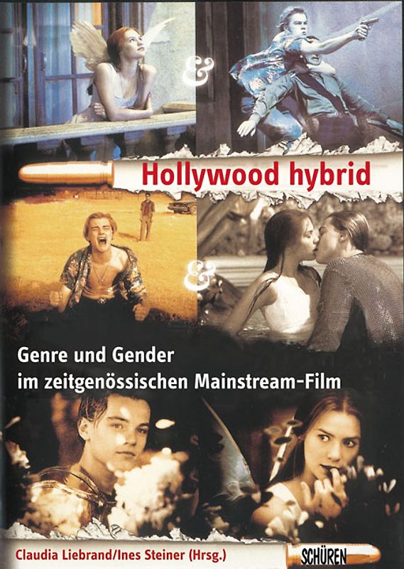 Hollywood hybrid. Genre und Gender im zeitgenössischen Mainstream-Film.