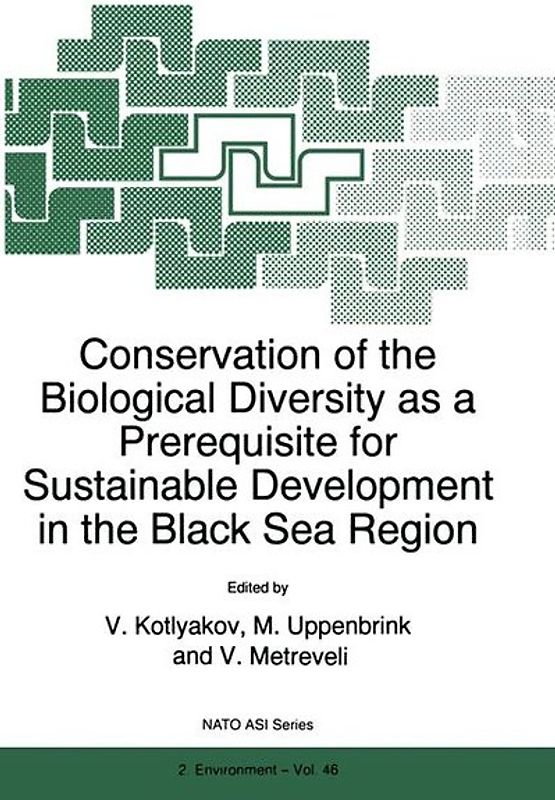 Conservation of the Biological Diversity as a Prerequisite for Sustainable Development in the Black Sea Region