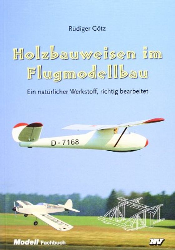 Holzbauweisen im Flugmodellbau