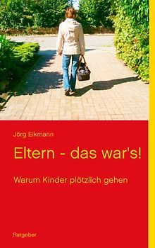 Eltern - das war's!