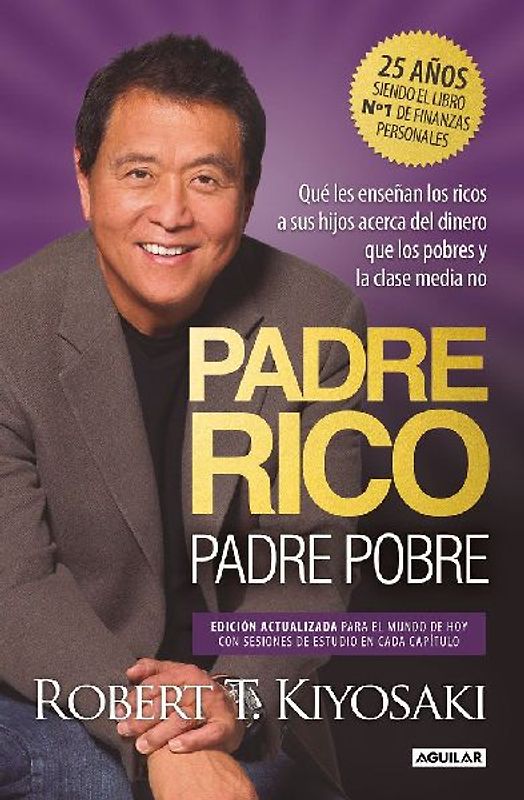 Padre Rico, padre Pobre (edición especial ampliada, actualizada y en tapa dura)