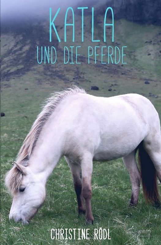 Katla und die Pferde