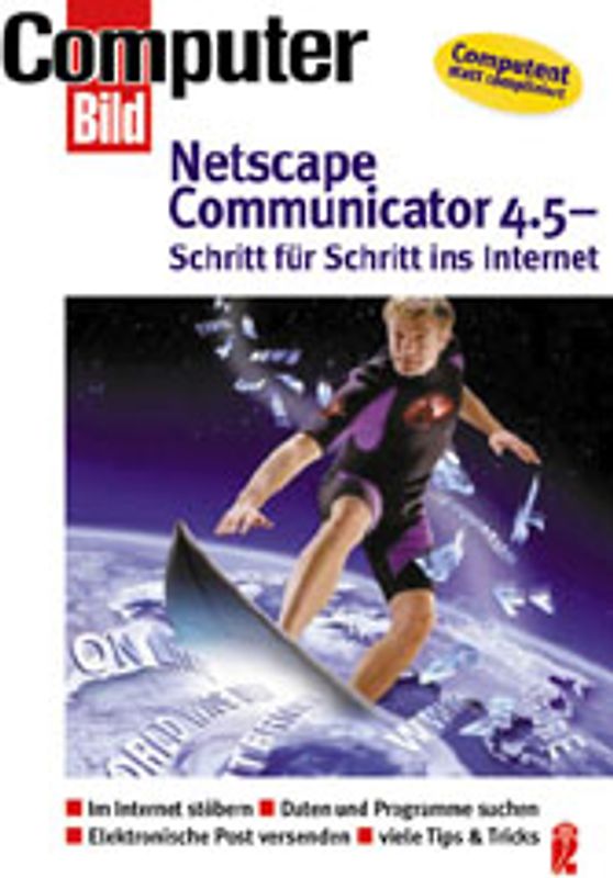 Netscape Communicator 4.5 - Schritt für Schritt ins Internet