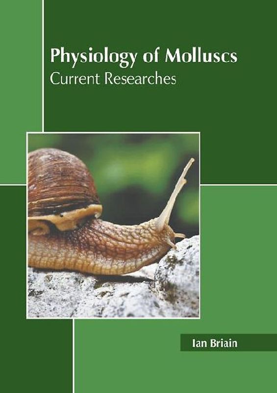 Physiology of Molluscs: Current Researches