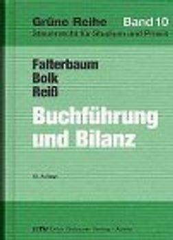 Buchführung und Bilanz. Unter besonderer Berücksichtigung des Bilanzsteuerrechts und der...