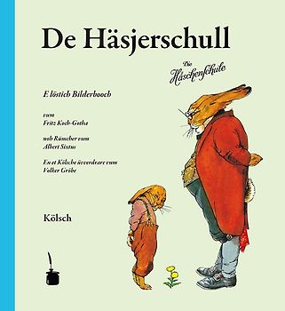 De Häsjerschull. E löstig Bilderbooch … En et Kölschen üvverdrare