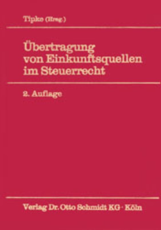 Übertragung von Einkunftsquellen im Steuerrecht
