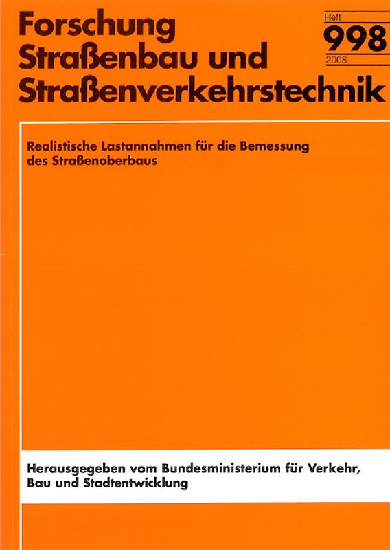 Realistische Lastannahmen für die Bemessung des Straßenoberbaus