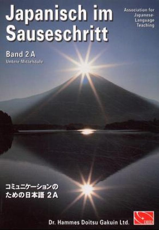 Japanisch im Sauseschritt. Modernes Lehr- und Übungsbuch für Anfänger.... / Mittelstufe
