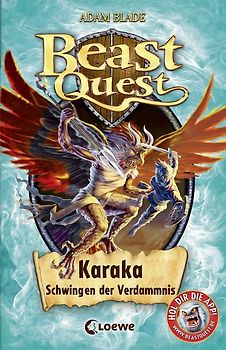 Beast Quest (Band 51) - Karaka, Schwingen der Verdammnis