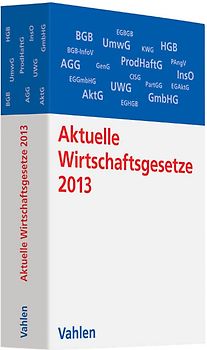 Aktuelle Wirtschaftsgesetze 2013