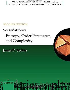 Statistical Mechanics: Entropy, Order Parameters, and Complexity