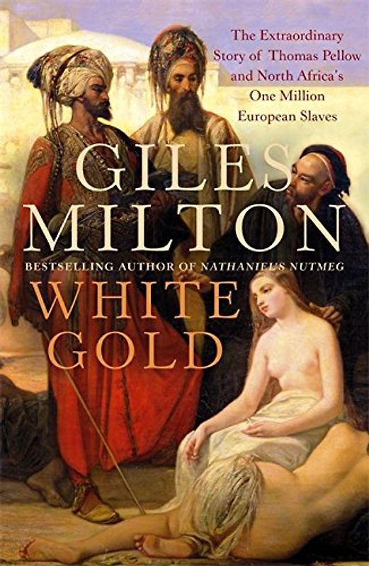 White Gold - Giles Milton