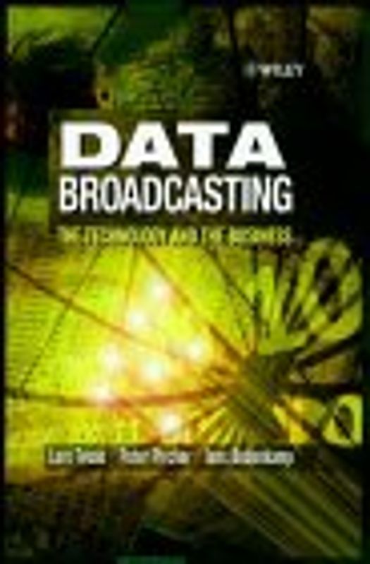 Data Broadcasting. The Technology and the Business