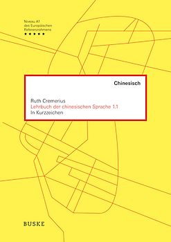 Lehrbuch der chinesischen Sprache 1.1 und 1.2