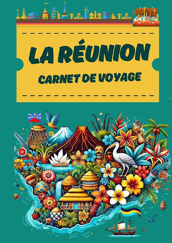 La Réunion Carnet de voyage
