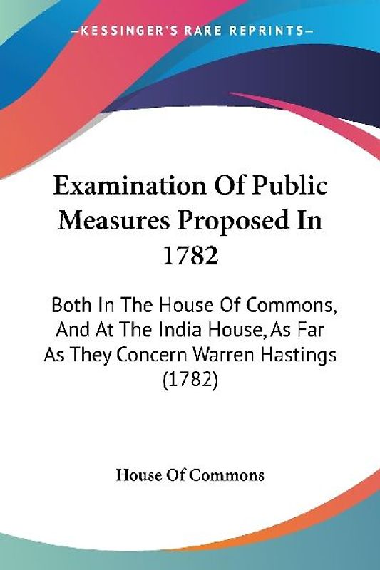Examination Of Public Measures Proposed In 1782