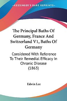 The Principal Baths Of Germany, France And Switzerland V1, Baths Of Germany