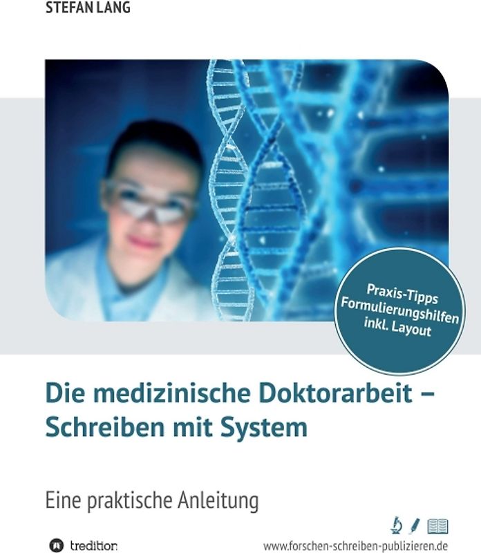 Die medizinische Doktorarbeit – Schreiben mit System