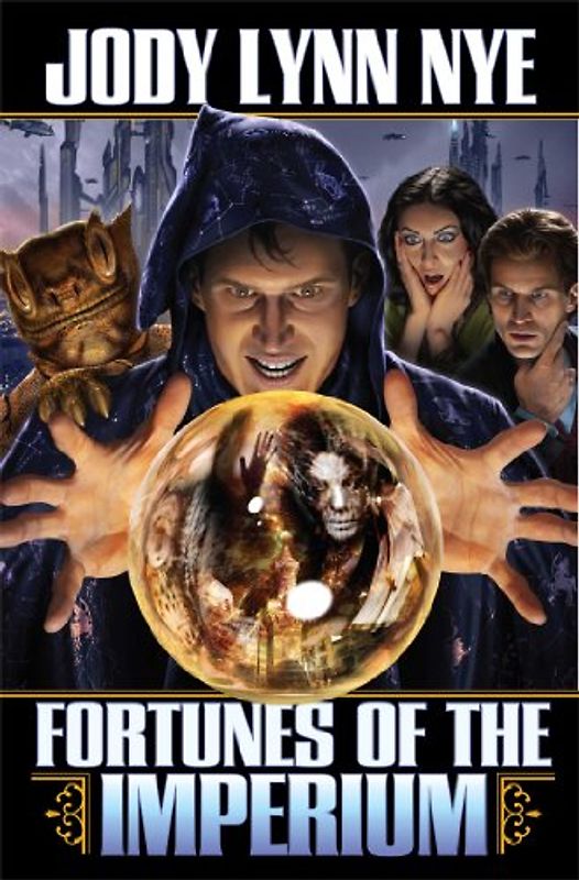 Fortunes of the Imperium (N/A, Band 2) - Nye, Jody Lynn