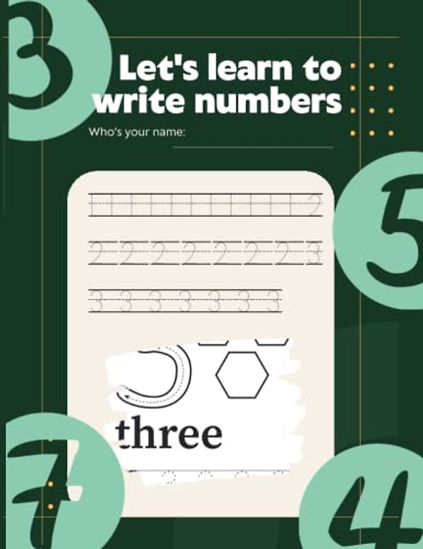 Let's learn to write number: Trace and Learn to Write numbers. Handwriting Practice workbook for kids: Preschool writing Workbook with Sight numbers