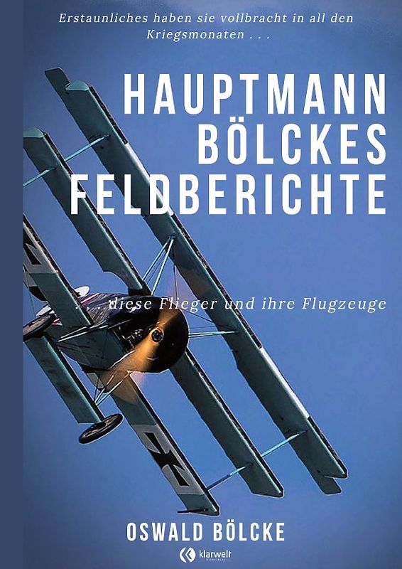 Hauptmann Bölckes Feldberichte