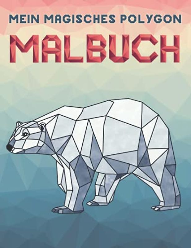 Mein magisches Polygon Malbuch: 55 einzigartige Tier-Polygone zum Ausmalen für Kinder ab 8 Jahren. Fördert Kreativität, Konzentration und motorische Fähigkeiten. Inklusive Musik & PDF zum Download