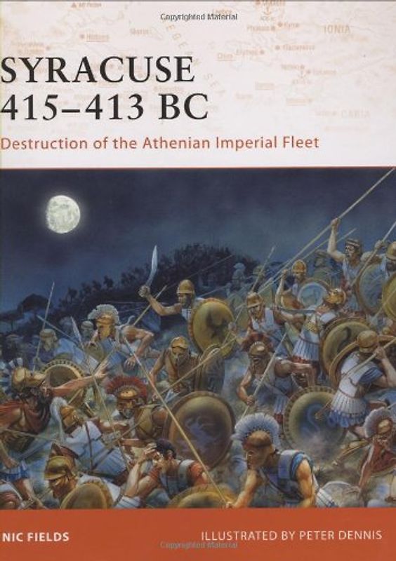 Syracuse 415-413 BC: Destruction of the Athenian Imperial Fleet (Campaign) - Nic Fields