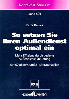 So setzen Sie Ihren Aussendienst optimal ein