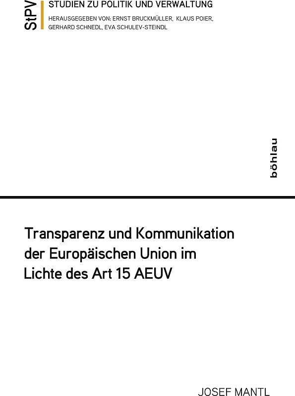 Transparenz und Kommunikation der Europäischen Union im Lichte des Art 15 AEUV