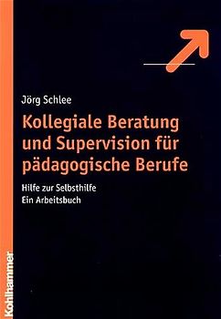 Kollegiale Beratung und Supervision für pädagogische Berufe